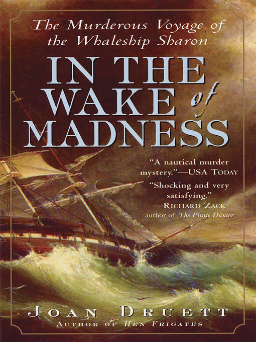 Title details for In the Wake of Madness by Joan Druett - Available
